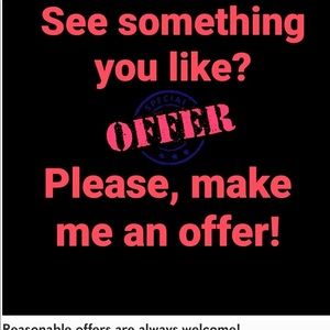 Send me your best offer but no lowballs please those I don’t like
